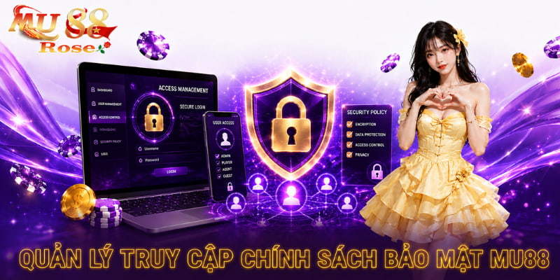 truy cập chính sách bảo mật mu88